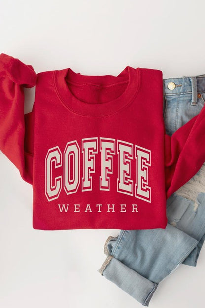 Coffee Weather Graphic Fleece Sweatshirts