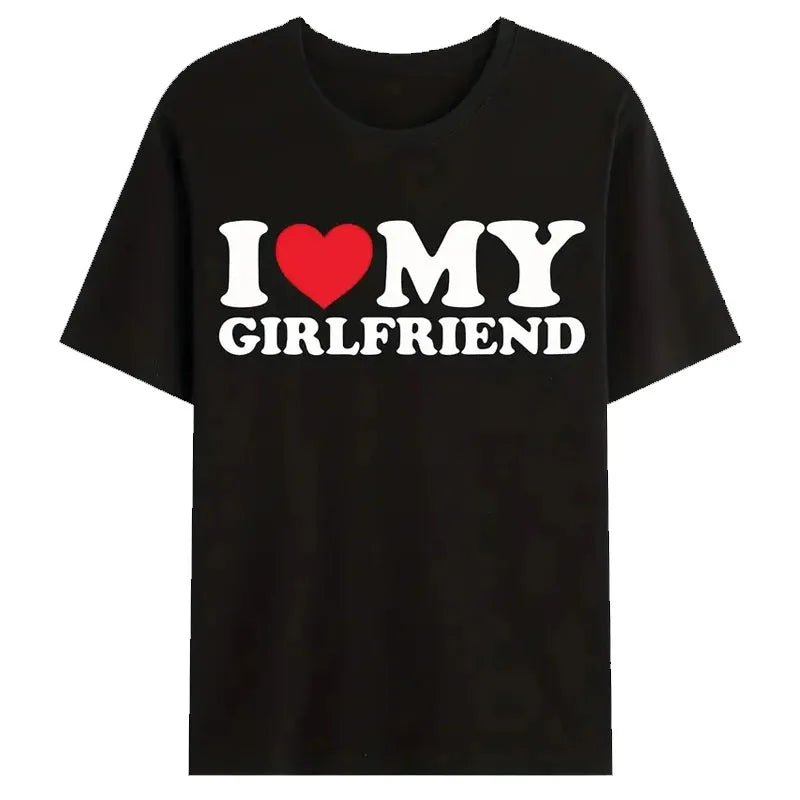 I Love My Girlfriend Print T-Shirt - Casual Men’s Tee